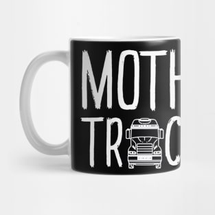 Mother Trucker Mug